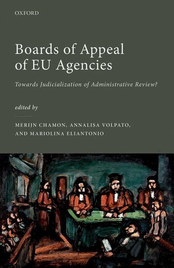 Merijn Chamon, Annalisa Volpato, Mariolina Eliantonio - Boards of Appeal of EU Agencies, Inbunden