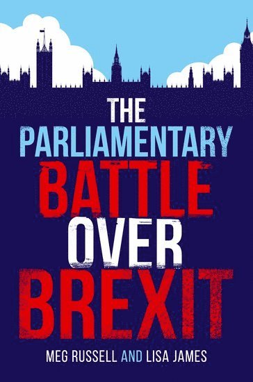 The Parliamentary Battle over Brexit 1