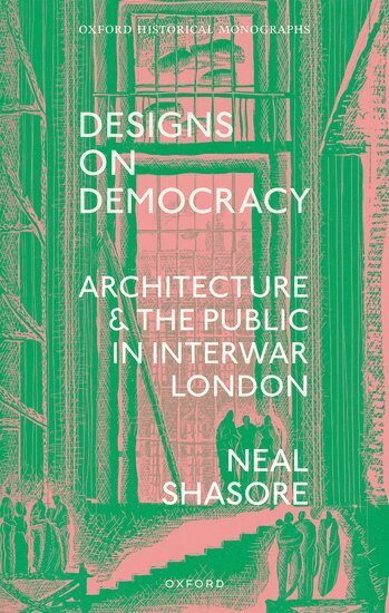 Neal Shasore - Designs on Democracy, Inbunden