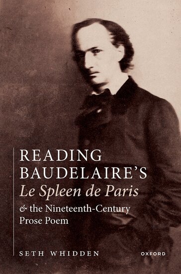 Seth Whidden - Reading Baudelaire's Le Spleen de Paris and the Nineteenth-Century Prose Poem, Inbunden