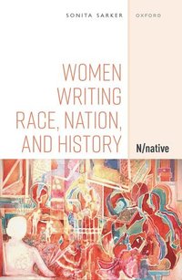 bokomslag Women Writing Race, Nation, and History