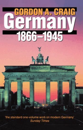 Gordon A. Craig - Germany 1866-1945, Häftad