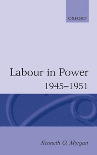bokomslag Labour in Power 1945-1951