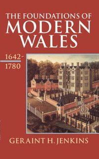 bokomslag The Foundations of Modern Wales