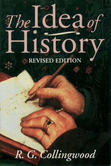 R. G. Collingwood, Jan van der Dussen - The Idea of History, Häftad