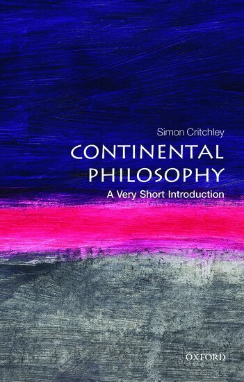 Simon Critchley - Continental Philosophy, Häftad