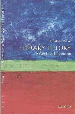 Jonathan Culler - Literary Theory: A Very Short Introduction, Häftad
