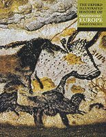 The Oxford Illustrated History of Prehistoric Europe 1