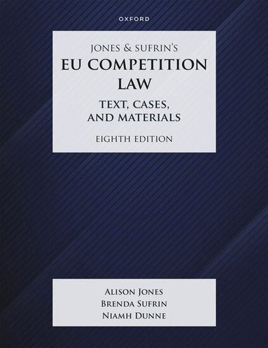 Brenda Sufrin, Niamh Dunne, Alison Jones, Brenda Sufrin, Niamh Dunne, Alison Jones - Jones & Sufrin's EU Competition Law, Häftad