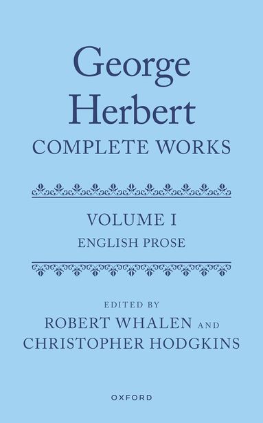 Robert Whalen, Christopher Hodgkins - George Herbert: Complete Works, Inbunden
