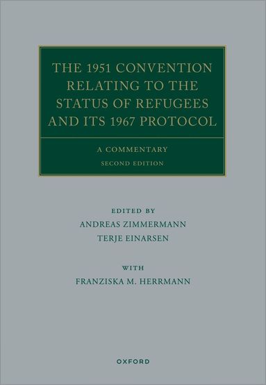 Andreas Zimmermann, Terje Einarsen - The 1951 Convention Relating to the Status of Refugees and its 1967 Protocol, Inbunden