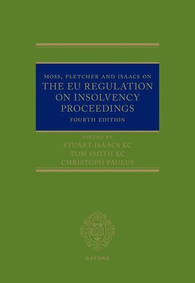 Moss, Fletcher and Isaacs on The EU Regulation on Insolvency Proceedings 1