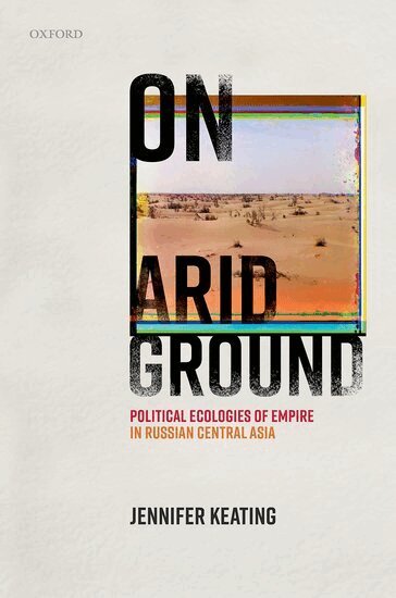 Jennifer Keating - On Arid Ground, Inbunden