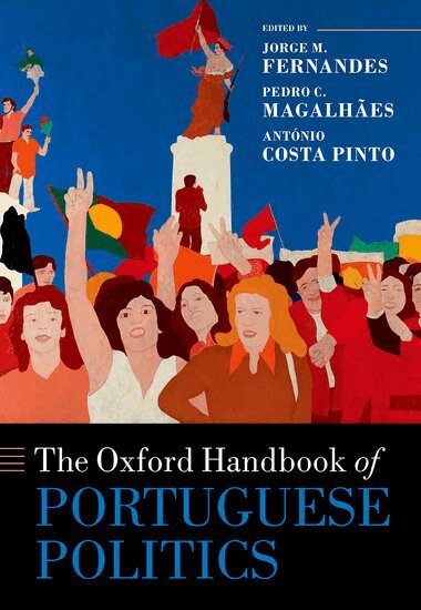 Jorge M. Fernandes, Pedro C. Magalhães, António Costa Pinto - The Oxford Handbook of Portuguese Politics, Inbunden