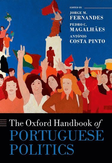 bokomslag The Oxford Handbook of Portuguese Politics