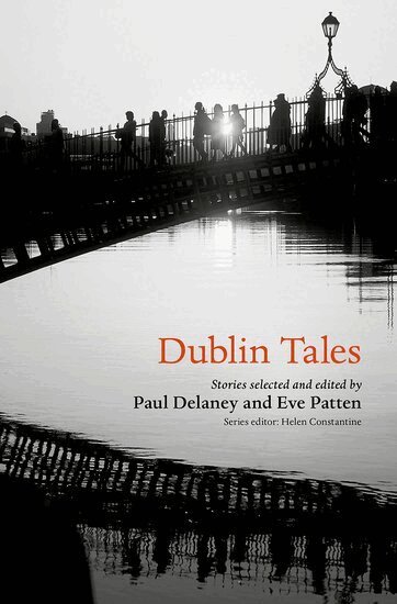 Eve Patten, Helen Constantine - Dublin Tales, Häftad