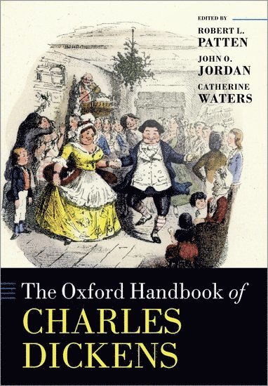 bokomslag The Oxford Handbook of Charles Dickens