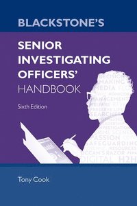 bokomslag Blackstone's Senior Investigating Officers' Handbook