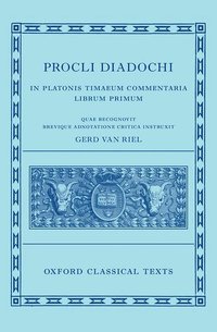 bokomslag Proclus: Commentary on Timaeus, Book 1 Procli Diadochi ((Procli Diadochi, In Platonis Timaeum Commentaria Librum Primum)