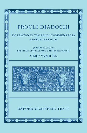 Van Riel - Proclus: Commentary on Timaeus, Book 1 Procli Diadochi ((Procli Diadochi, In Platonis Timaeum Commentaria Librum Primum), Inbunden