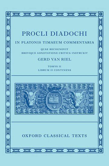 Gerd Van Riel - Proclus: Commentary on Timaeus, Book 2 (Procli Diadochi, In Platonis Timaeum Commentaria Librum Primum), Inbunden
