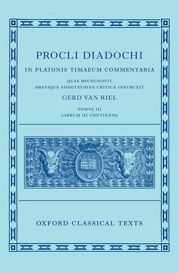 Gerd Van Riel - Proclus: Commentary on Timaeus, Book 3 (Procli Diadochi, In Platonis Timaeum Commentaria), Inbunden