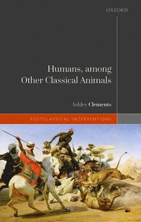 bokomslag Humans, among Other Classical Animals