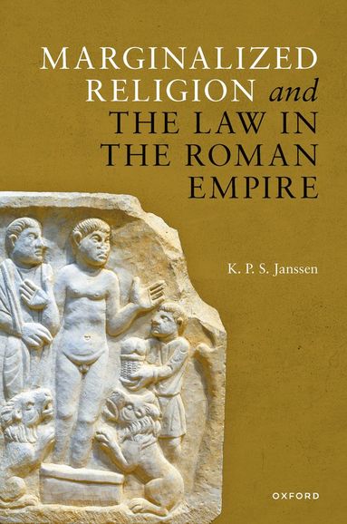 bokomslag Marginalized Religion and the Law in the Roman Empire