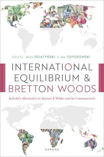bokomslag International Equilibrium and Bretton Woods