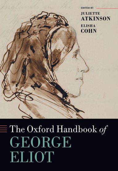 bokomslag The Oxford Handbook of George Eliot