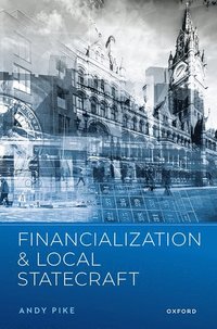 bokomslag Financialization and Local Statecraft