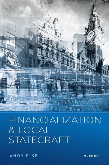 Financialization and Local Statecraft 1
