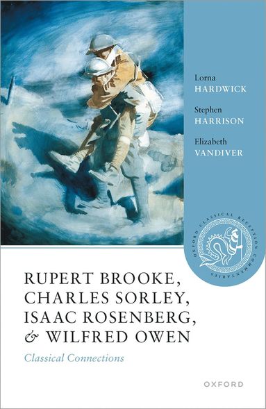 bokomslag Rupert Brooke, Charles Sorley, Isaac Rosenberg, and Wilfred Owen