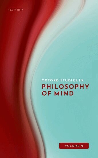 Uriah Kriegel - Oxford Studies in Philosophy of Mind Volume 2, Inbunden