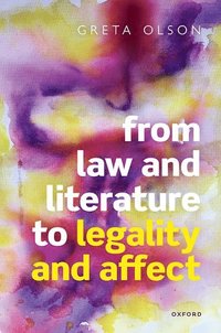 bokomslag From Law and Literature to Legality and Affect