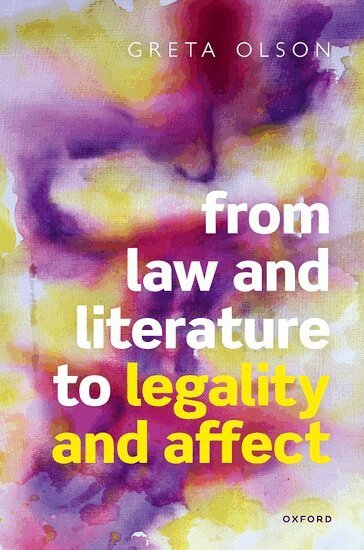 Greta Olson - From Law and Literature to Legality and Affect, Inbunden