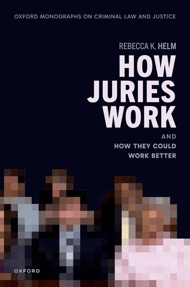 Rebecca K. Helm - How Juries Work, Inbunden