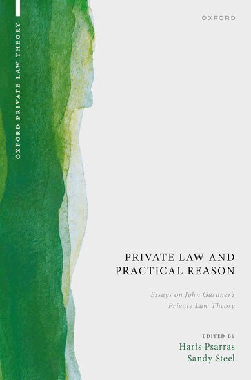 Haris Psarras, Sandy Steel - Private Law and Practical Reason, Inbunden