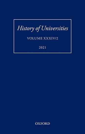 Mordechai Feingold, Valentina Lepri, Danilo Facca, Matthias Roick - History of Universities: Volume XXXIV/2, Inbunden