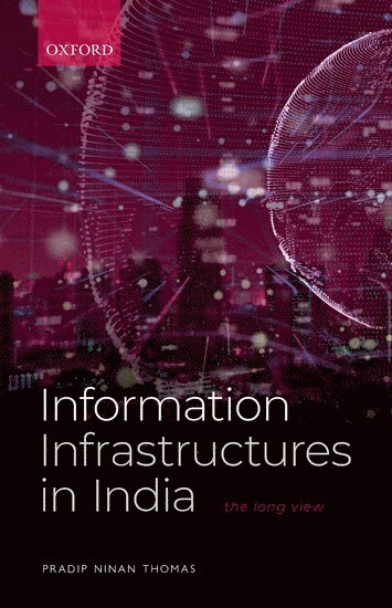 Information Infrastructures in India 1
