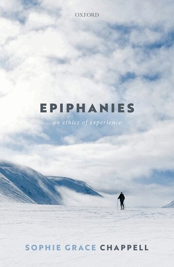Sophie Grace Chappell - Epiphanies, Inbunden