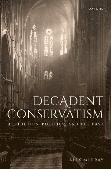 Decadent Conservatism 1