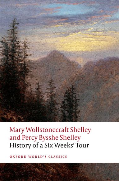 Mary Wollstonecraft Shelley, Percy Bysshe Shelley, Cian Duffy, Anna Mercer - History of A Six Weeks' Tour, Häftad