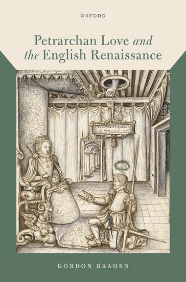 Petrarchan Love and the English Renaissance 1