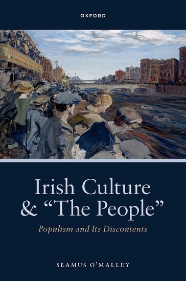 Seamus O'Malley - Irish Culture and “The People”, Inbunden