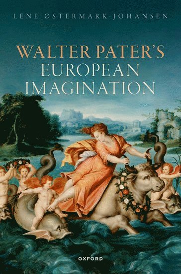 bokomslag Walter Pater's European Imagination