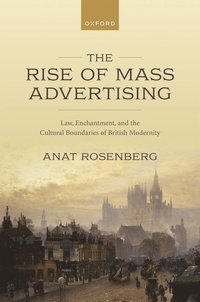 bokomslag The Rise of Mass Advertising