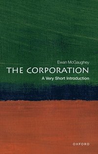 bokomslag The Corporation: A Very Short Introduction