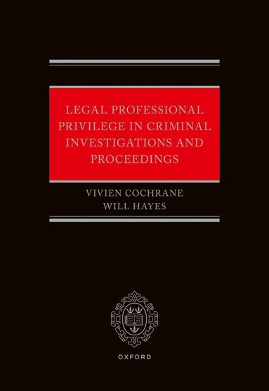 bokomslag Legal Professional Privilege in Criminal Investigations and Proceedings