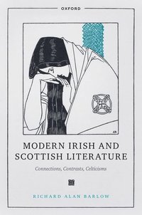bokomslag Modern Irish and Scottish Literature